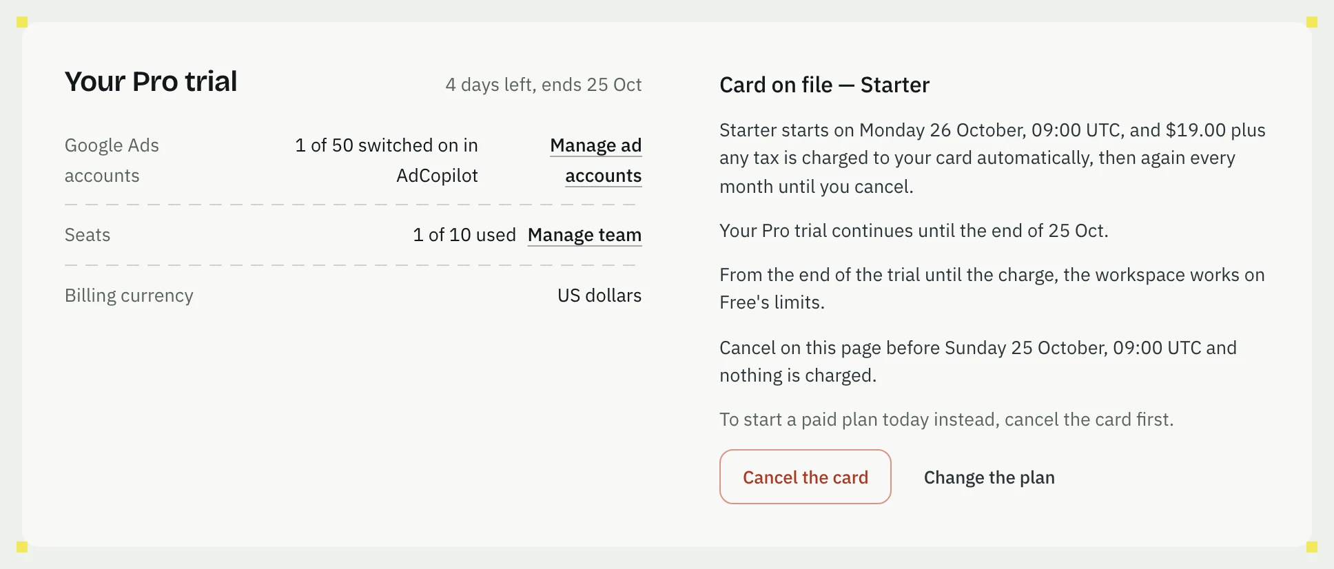 The trial box with a card on file for Starter: Starter starts on Monday 26 October, 09:00 UTC, Free's limits from the end of the trial until then, the cancel-by time a day before, and Cancel the card and Change the plan.