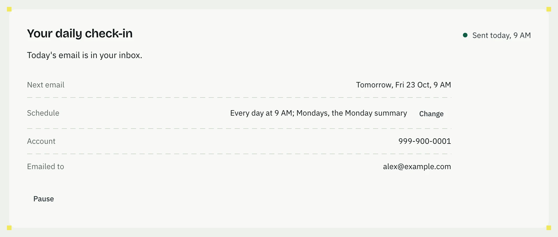 The Check-ins page: Your daily check-in, with Next email, Schedule and Change, Account and Emailed to, and Pause.